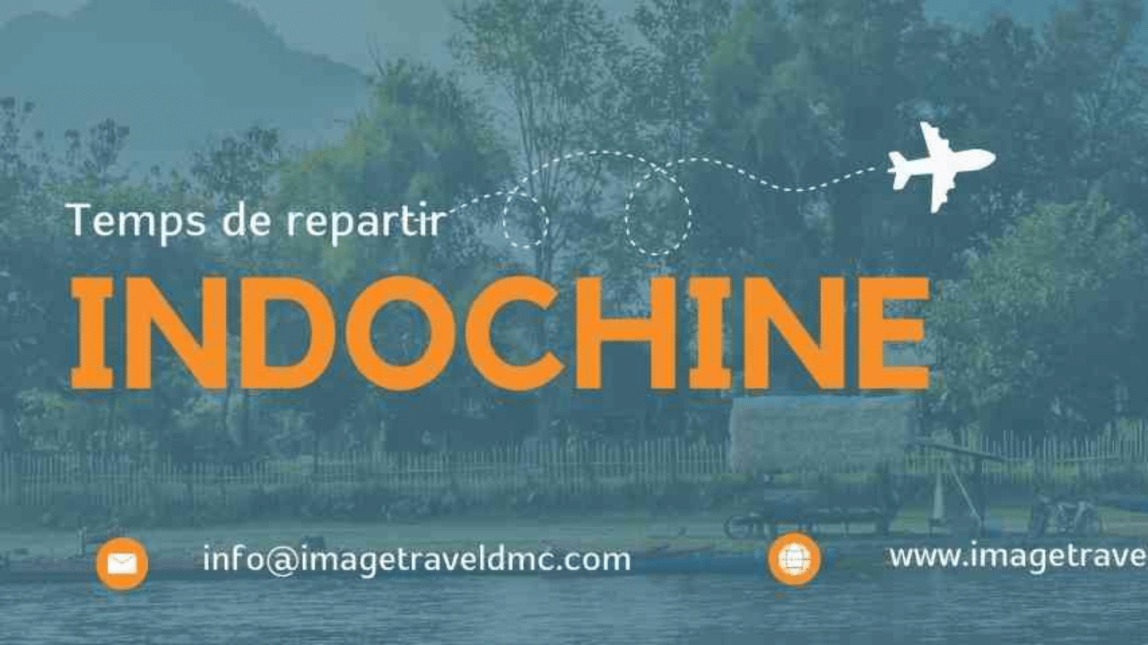 Partir en Indochine après la pandémie: Quoi de neuf?