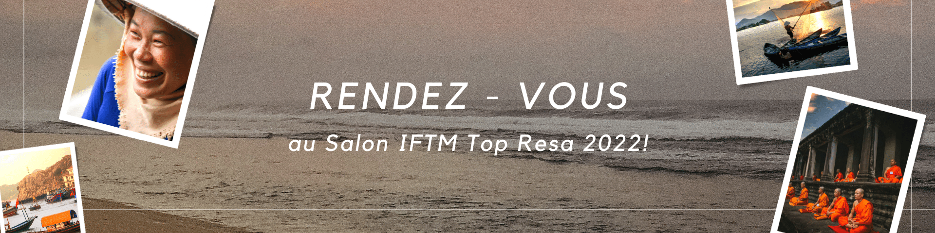 Rendez-vous au Salon IFTM Top Resa 2022