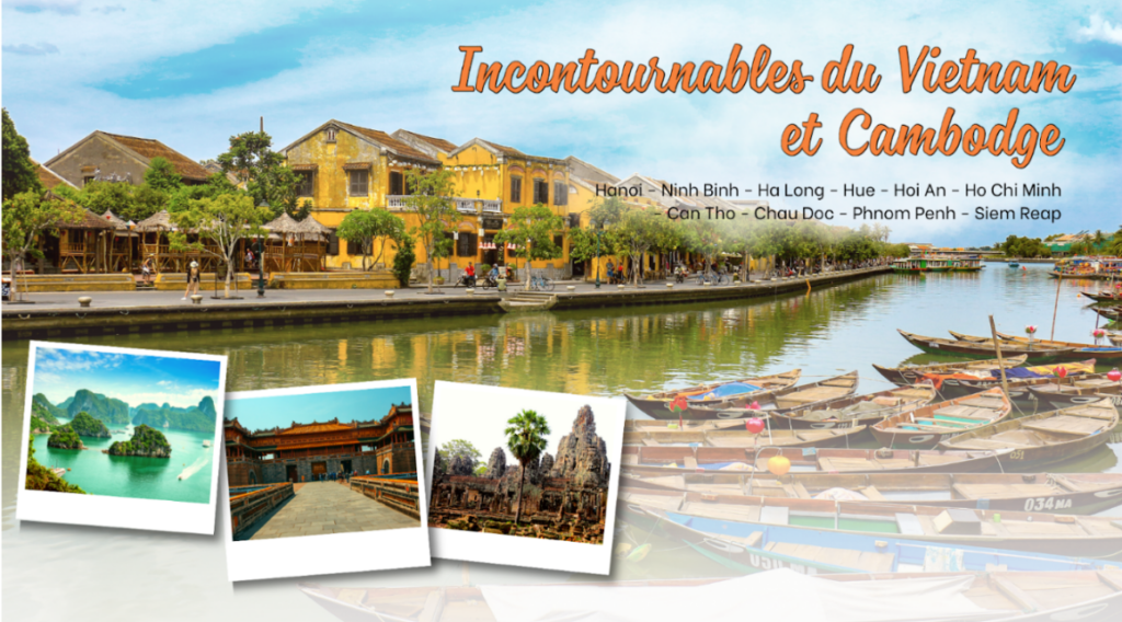 INCONTOURNABLES DU VIETNAM et CAMBODGE